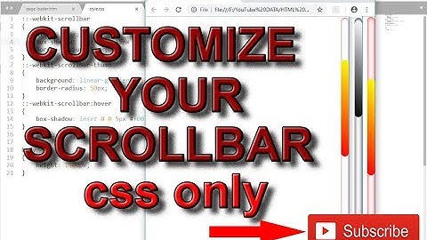 Customize your scroll bar for a better look of webpages