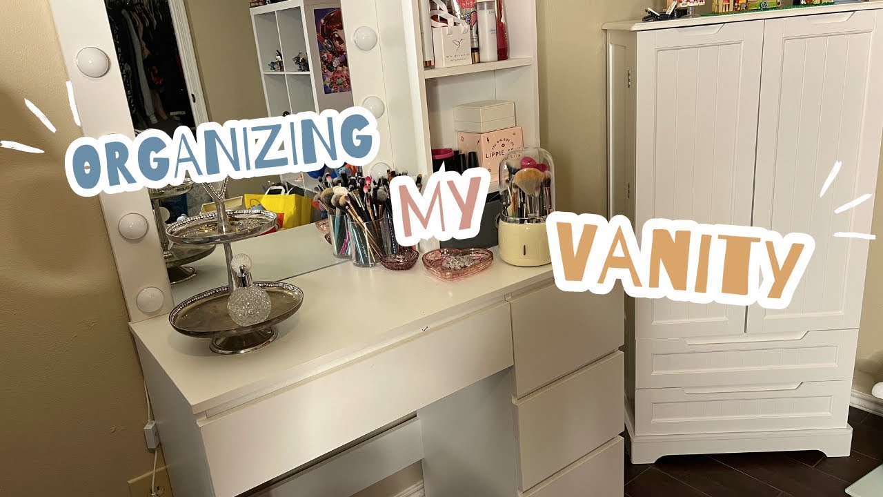 Vanity Lessons Organize My Vanity With Me - YouTube