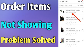 Flipkart order items not showing problem solved 2024