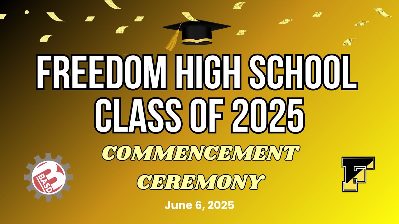 Freedom High School Graduation - Class of 2025 - YouTube