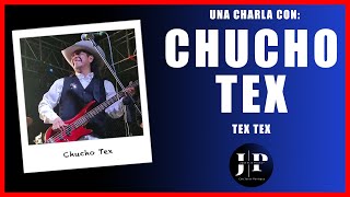 ¿QUÉ ES LA MÚSICA? #162 - Chucho Tex | Mi vida e historia en TEX TEX | La muerte de LALO TEX