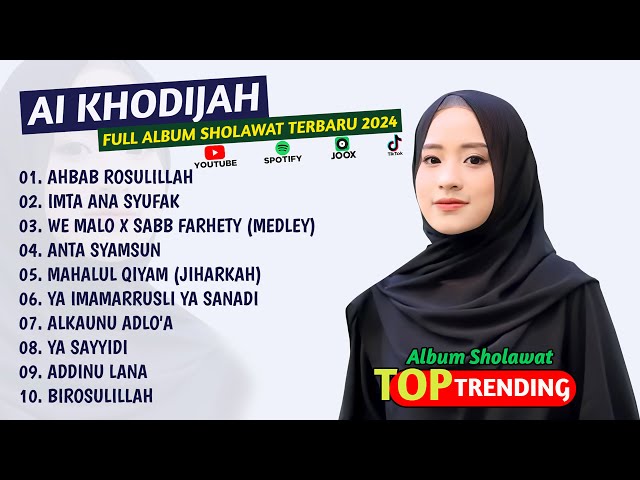 FULL ALBUM SHOLAWAT AI KHODIJAH | AHBAB ROSULILLAH class=