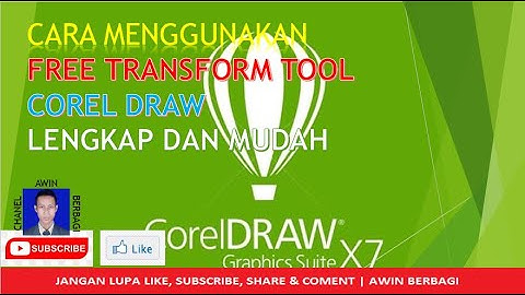 CARA MENGGUNAKAN FREE TRANSFORM TOOL CORELDRAW DENGAN LENGKAP DAN MUDAH