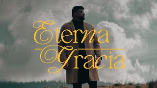 Pedro Gómez - Eterna Gracia (Video Oficial)