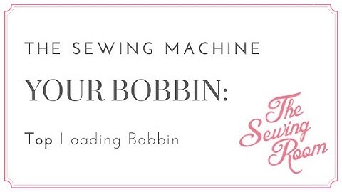The Sewing Room:  How to Load your Top Loading Bobbin