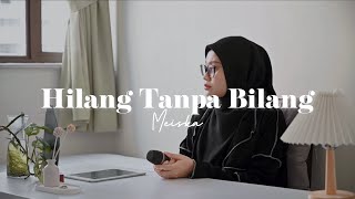 Hilang Tanpa Bilang - Meiska (Cover by Indah Anastasya)