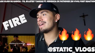 Los Hijos De Garcia - Yo, Billetes y Damas ft. Herencia De Patrones (En Vivo) FIRST REACTION