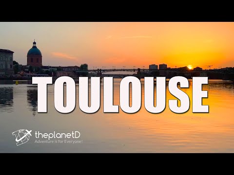 48 Hours in Toulouse, France - The Best Tips for Travel | The Planet D Travel Vlog