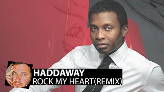 Haddaway - Rock My Heart(Smoke Remix) Resimi