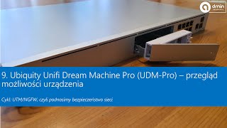 9. Ubiquity Unifi Dream Machine Pro (UDM-Pro) – przegląd możliwości urządzenia