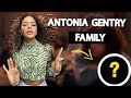 Antonia Gentry Family: Sister, Mother, Father. Exclusive Photos!