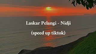 Laskar Pelangi, Nidji (speed up tiktok)