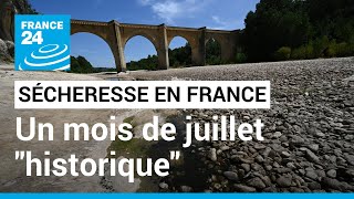 Sécheresse : la France en passe de connaître un mois de juillet 