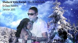 Sheba &amp; Vybz Kartel- You &amp; Him Fuck VOSTFR