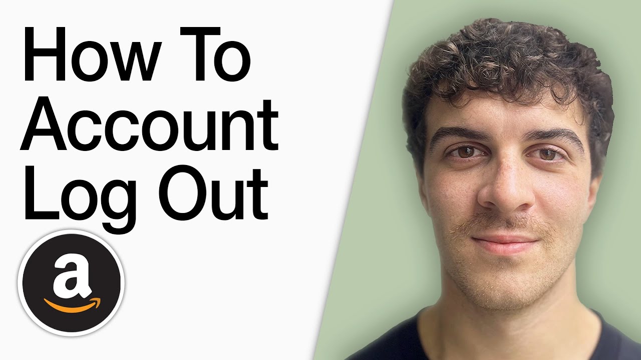 How To Amazon Account Log Out (Full 2025 Guide) - YouTube