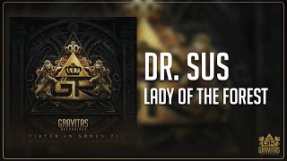 Dr. Sus - Lady of The Forest