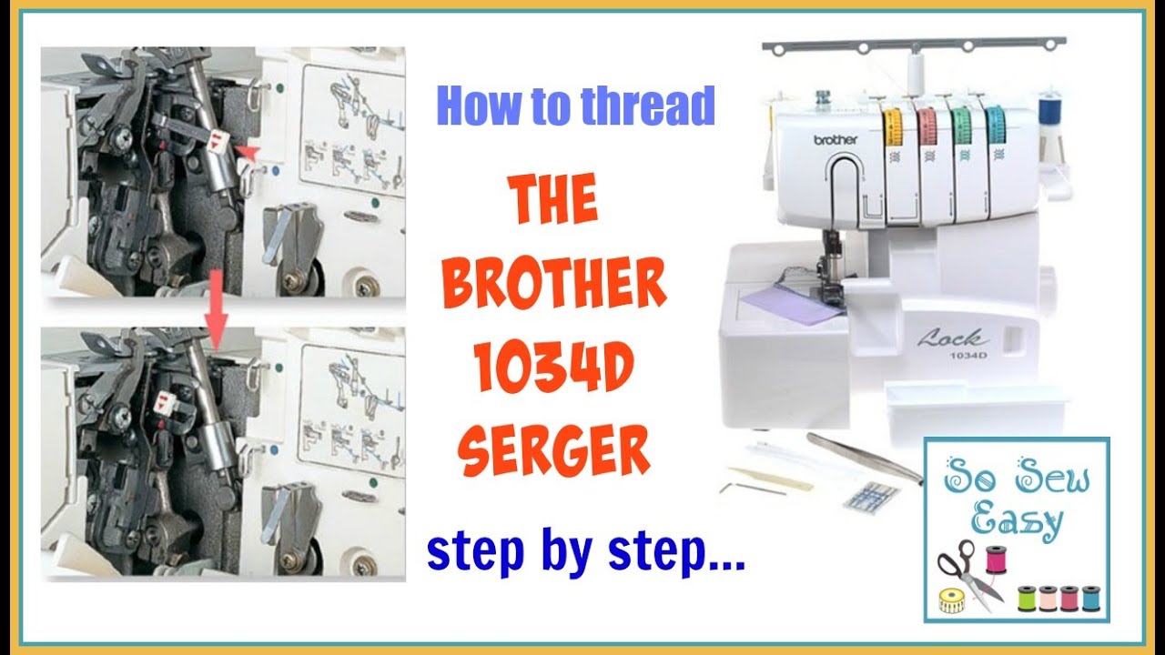 How to thread the Brother 1034D serger step by step - YouTube