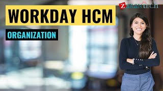 Organization | Workday HCM Training | ZaranTech