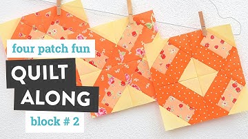 Four Patch Fun Sampler Quilt - Block #2