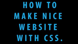 Design nice website with html CSS -  HTML CSS Learn Easy Steps