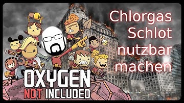 Oxygen not Included: Chlorgas Schlot kühlen Anleitung | ChlorgasSchlot zähmen Tutorial/Guide ONI