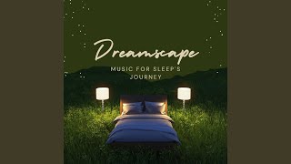 Music for Drifting Into Dreams
