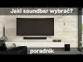 Jaki soundbar wybra poradnik skleprmspl