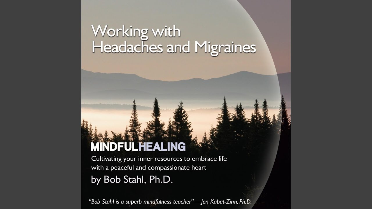 Mindfulness and Headaches & Migraines