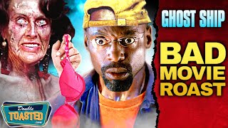 GHOST SHIP (2002)  BAD MOVIE REVIEW | Double Toasted