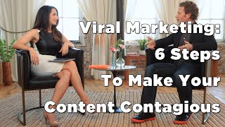 Viral Marketing: 6 Steps to Make Your Content Contagious w/ Jonah Berger