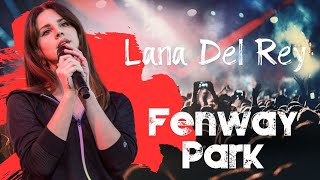 "Fenway Park and Lana Del Rey: A Historic Night of New Melodies"