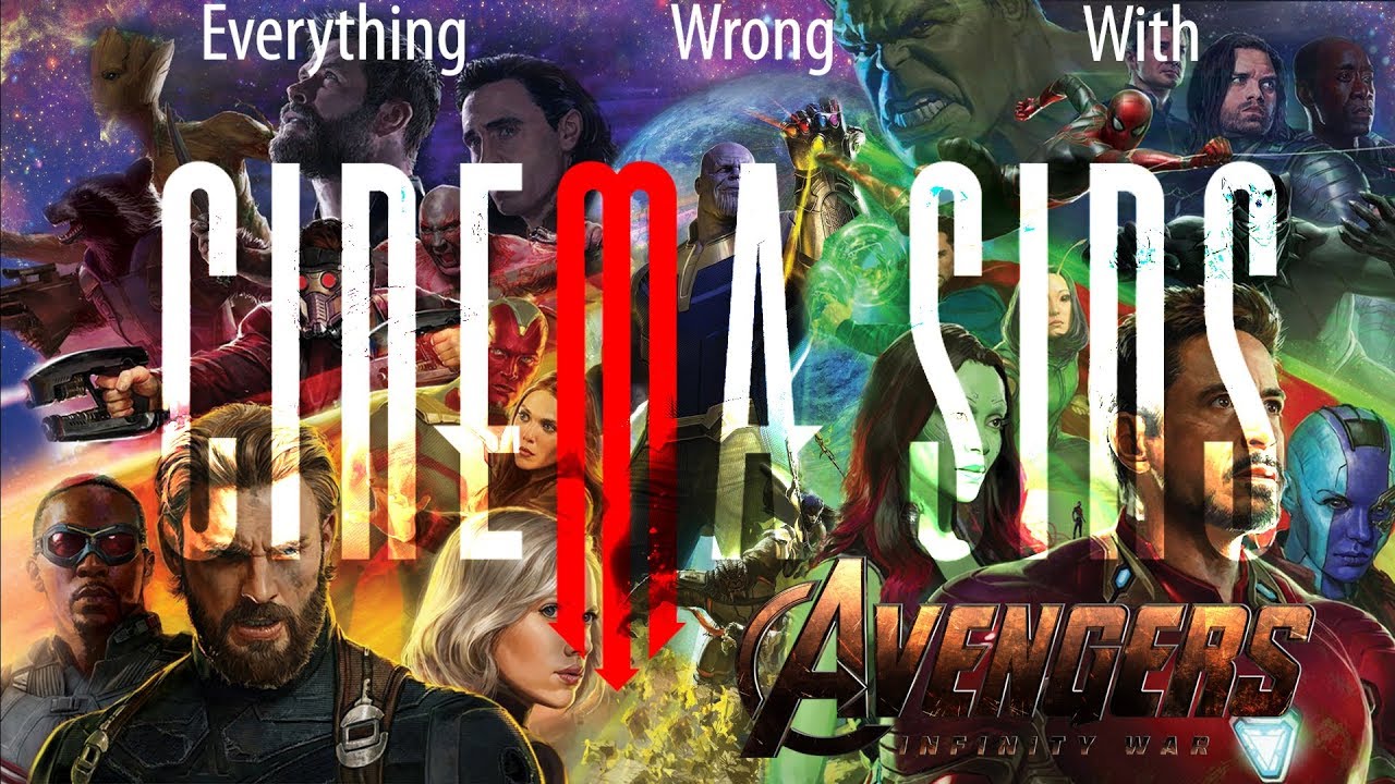 Everything Wrong With Avengers: Infinity War | Because CinemaSins Took Too Long