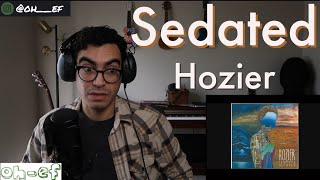Hozier | Sedated | REACTION