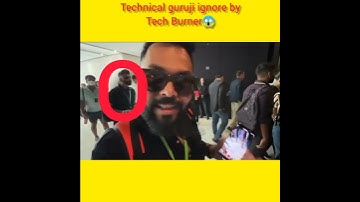 Tech Burner ignored Technical guruji 😱 - @TechnicalGuruji facts - @TechBurner facts - #short #tech