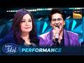 'Tere Dar Par Sanam' पर Tanishk ने दी Soulful Performance | Indian Idol S16 | Performance