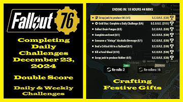 Completing Daily Challenges For December 23, 2024 - Fallout 76 Daily Challenge Guide - Double Score