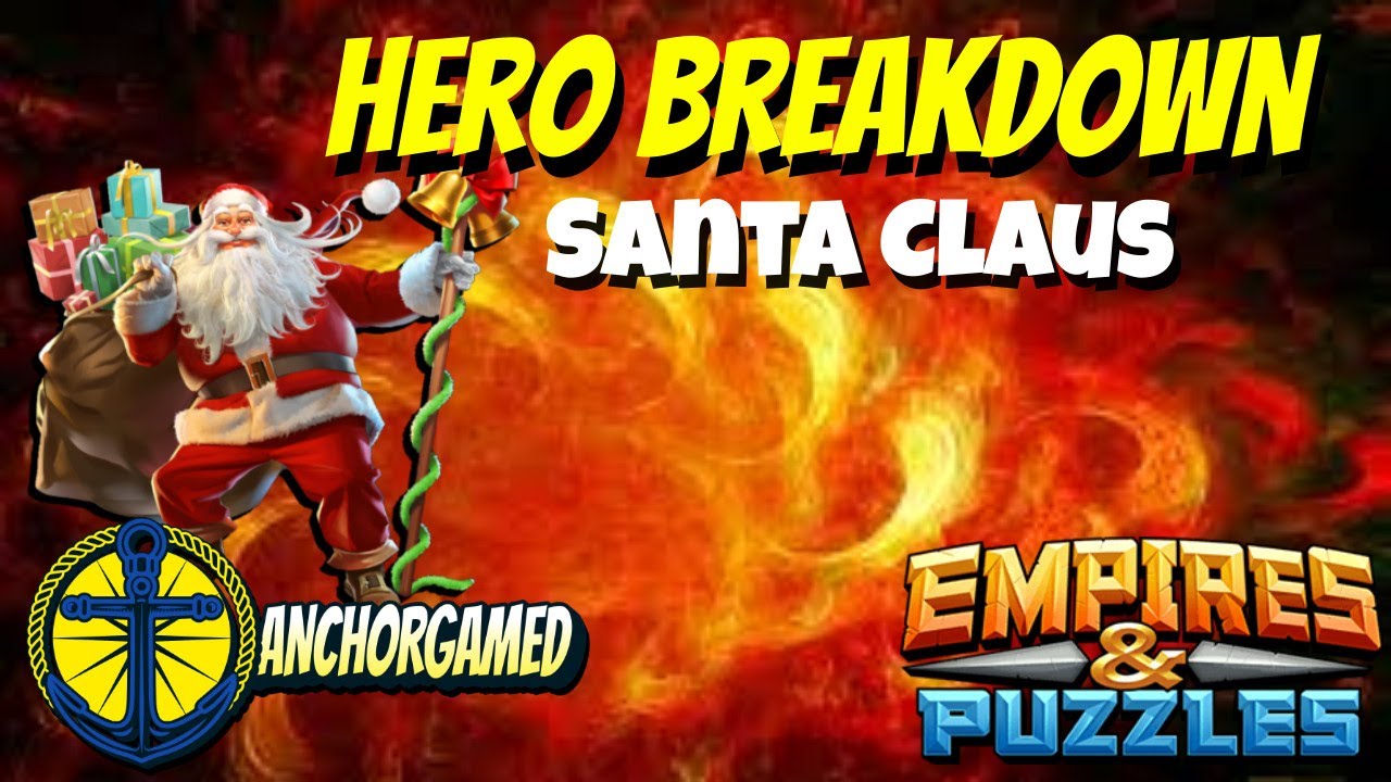 Santa Claus Empires and Puzzles Hero Breakdown YouTube
