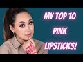 My Top 10 Pink Lipsticks | Lilmissgurung