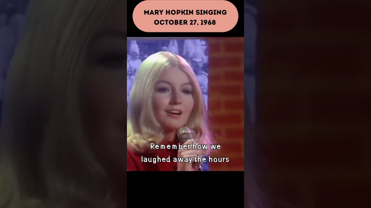 Those Were The Days by Mary Hopkin