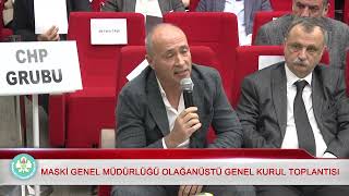 MASKİ GENEL MÜDÜRLÜĞÜ OLAĞANÜSTÜ GENEL KURUL TOPLANTISI