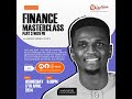ILLUMINATE SERIES | Finance Master Class 3 |CHANNELS OF WEALTH CREATION| Pastor Debola