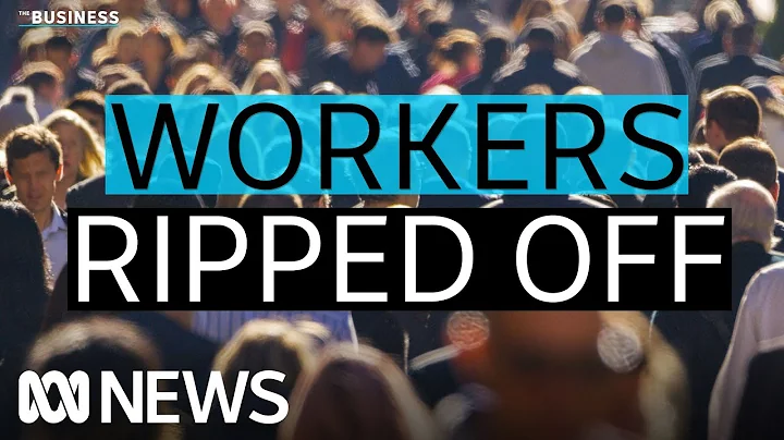 The workers in Australia copping the brunt of underpayment and bullying | The Business | ABC News - DayDayNews