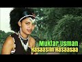 Oromo music  hasaasiin hasaasaa by muktar usman
