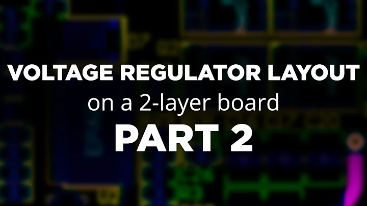 Voltage Regulator Routing on a 2-Layer Board Part Two | PCB Layout