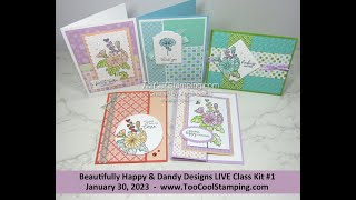 Beautifully Happy &amp; Dandy Designs LIVE Class Replay