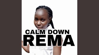 Download Lagu Calm Down Rema MP3