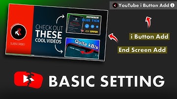 Youtube Video Pe i button & End Screen Kaise Lagaye | How To Add End Screen & i button ?