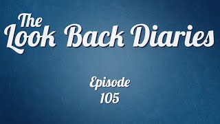 The Look Back Diaries Episode 105: Conventions! by Ashley Clements 1,878 views 1 year ago 17 minutes
