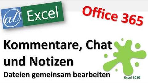 Kommentare, Chat und Notizen in Excel - Office 365 & Excel Online