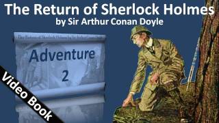 Adventure 02 - The Return of Sherlock Holmes by Sir Arthur Conan Doyle(, 2011-06-14T19:10:28.000Z)